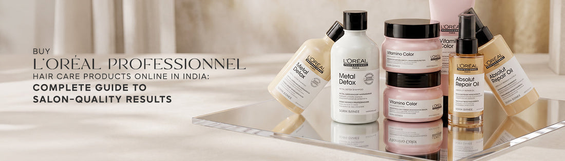Buy L'Oréal Professionnel Hair Care Products Online in India: Complete Guide to Salon-Quality Results